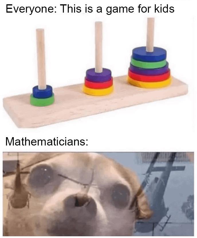 Tower Of Hanoi: Where Childhood Toys Meet Existential Mathematical Dread