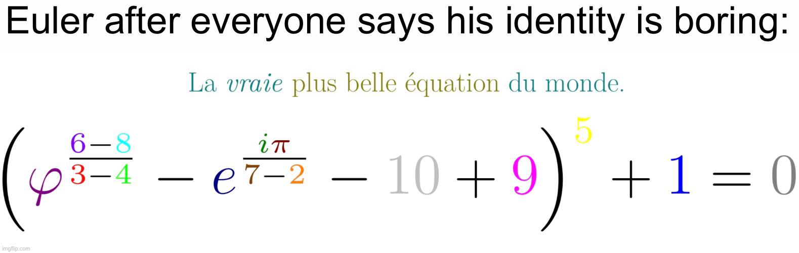 Euler's Mathematical Flex Gone Wild