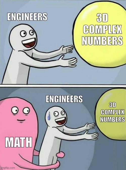 Who Needs Quaternions?