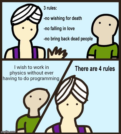The Fourth Forbidden Wish Of Physics