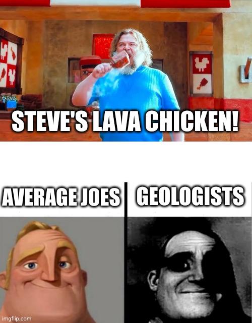 Should We Eat Steve's Lava Chicken?