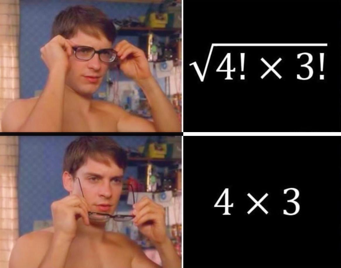 When The Glasses Come Off, So Do The Factorials