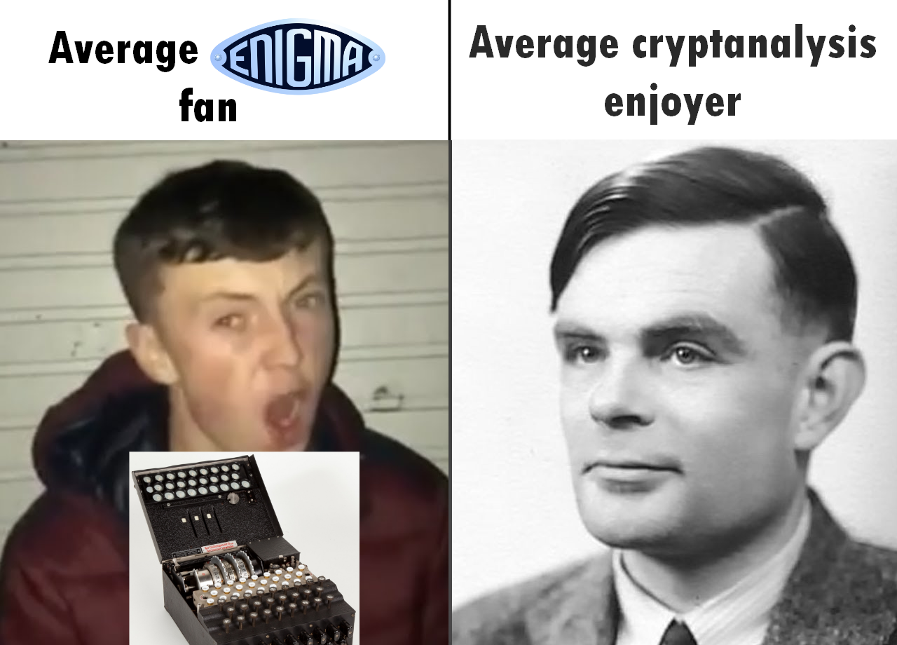 The Virgin Enigma Fan Vs. The Chad Cryptanalyst