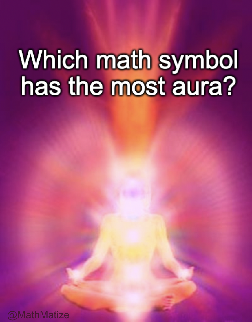 Which Math Symbol Has The Most Aura?