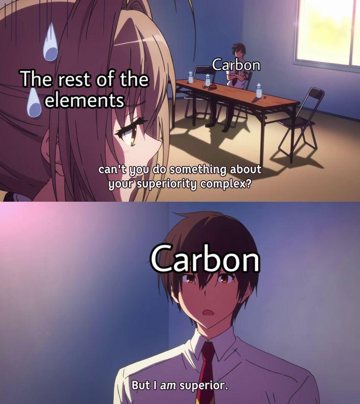 Carbon's Superiority Complex