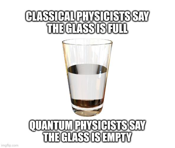 Classical Vs. Quantum: The Ultimate Glass Debate