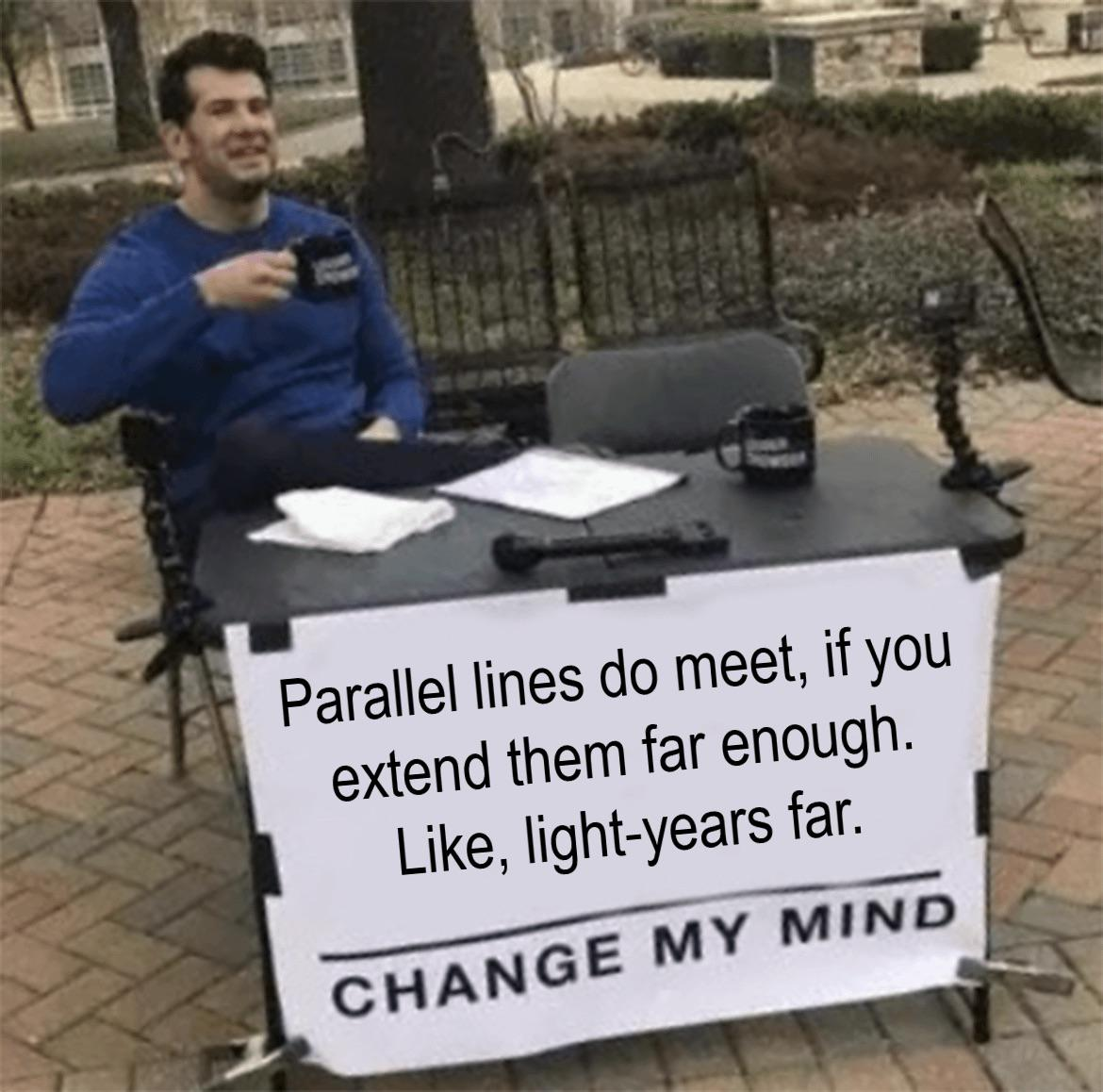 Parallel Lines Do Meet (If You're Patient Enough)