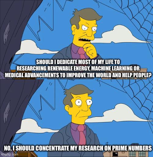 The Noble Pursuit Of Useless Knowledge