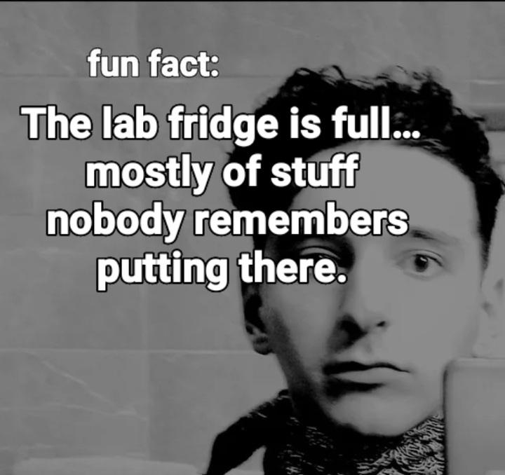 The Lab Fridge: Where Samples Go To Die