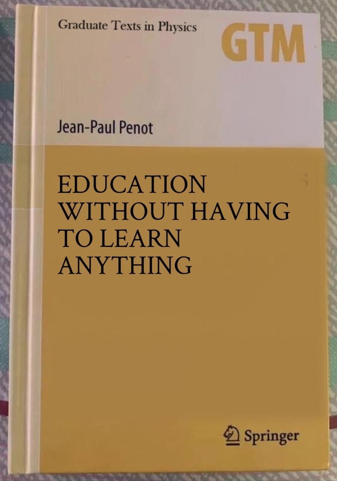 Education Without Having To Learn Anything
