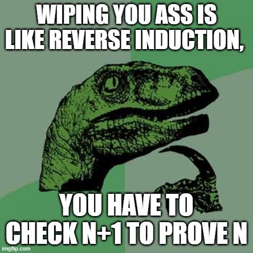 Reverse Induction: The Mathematical Proof Of Cleanliness