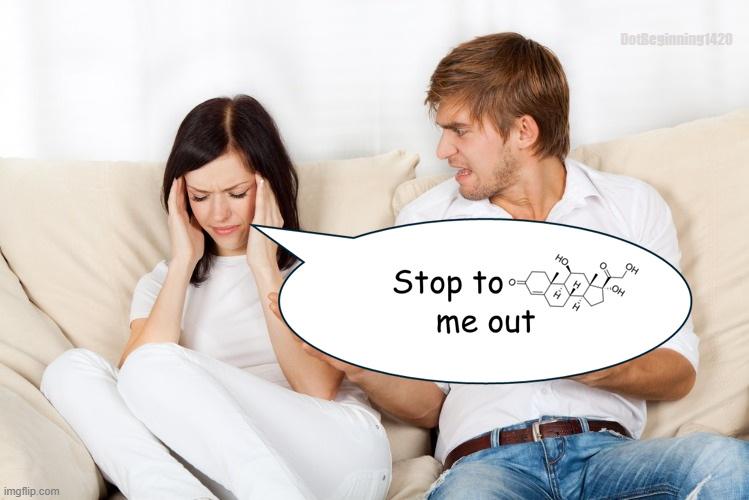 Stop Estrogen Me Out