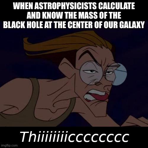 When You Calculate The Absolute Unit At The Center Of Our Galaxy