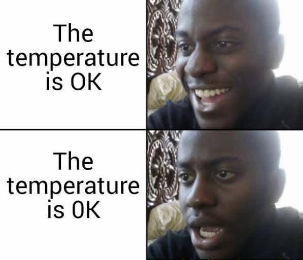 The Temperature Is OK