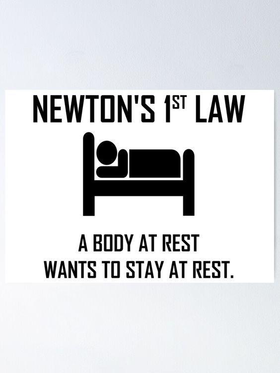 Newton's First Law Of Morning Motivation