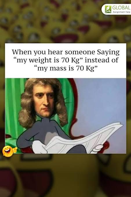 When You Confuse Mass And Weight And Awaken Newton's Wrath
