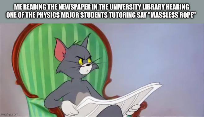 The Massless Rope Conspiracy