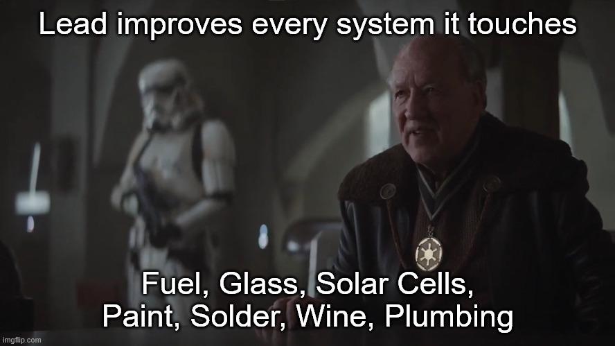 Lead Improves Every System It Touches