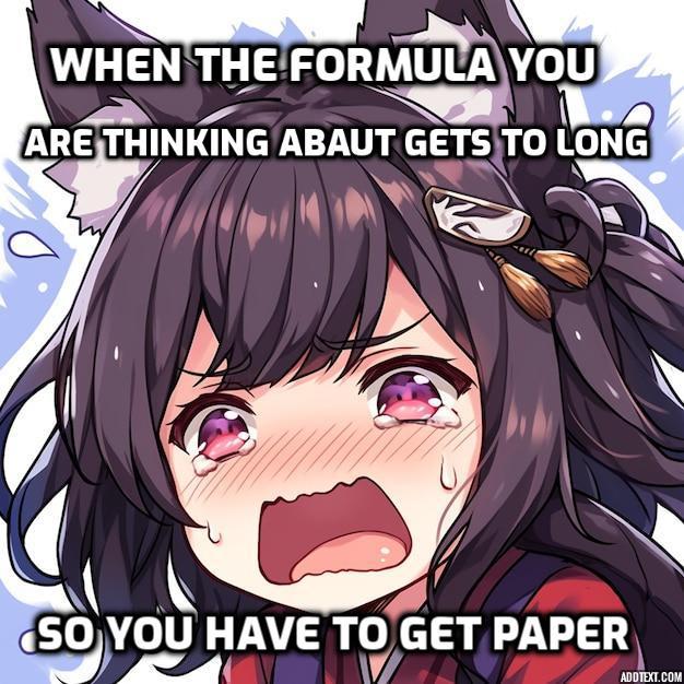 When The Formula Breaks Your Brain (And Your Paper Supply)