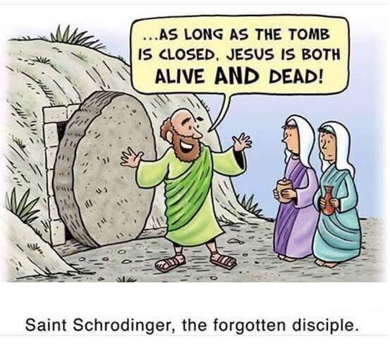 Schrödinger's Jesus