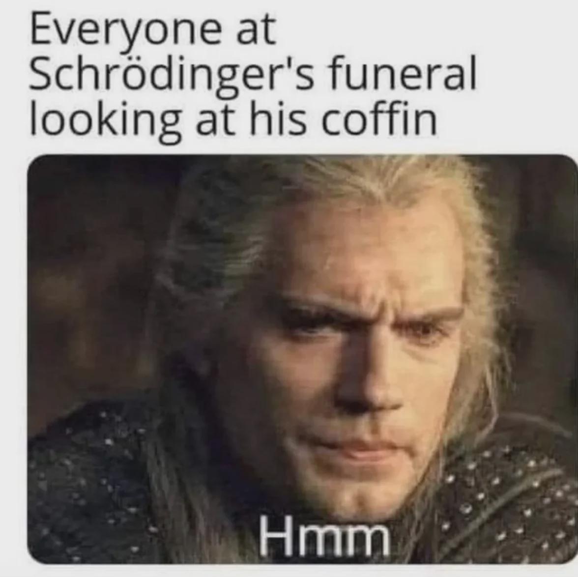 Schrödinger's Funeral Paradox