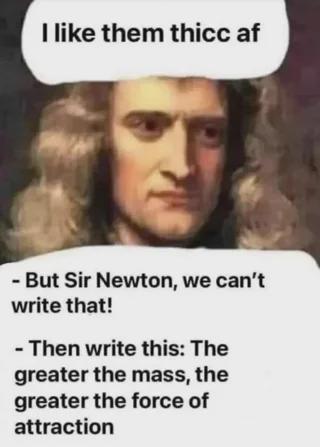Newton You Dog