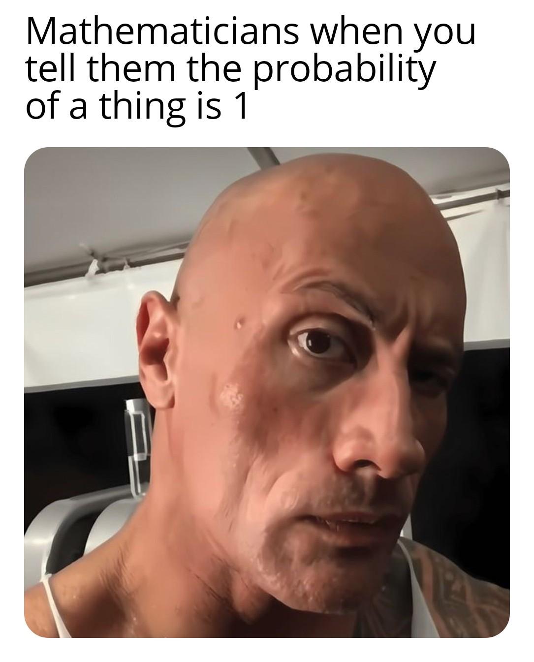 I Have No Problem If It Is 0.9999999, But 1 🤨?