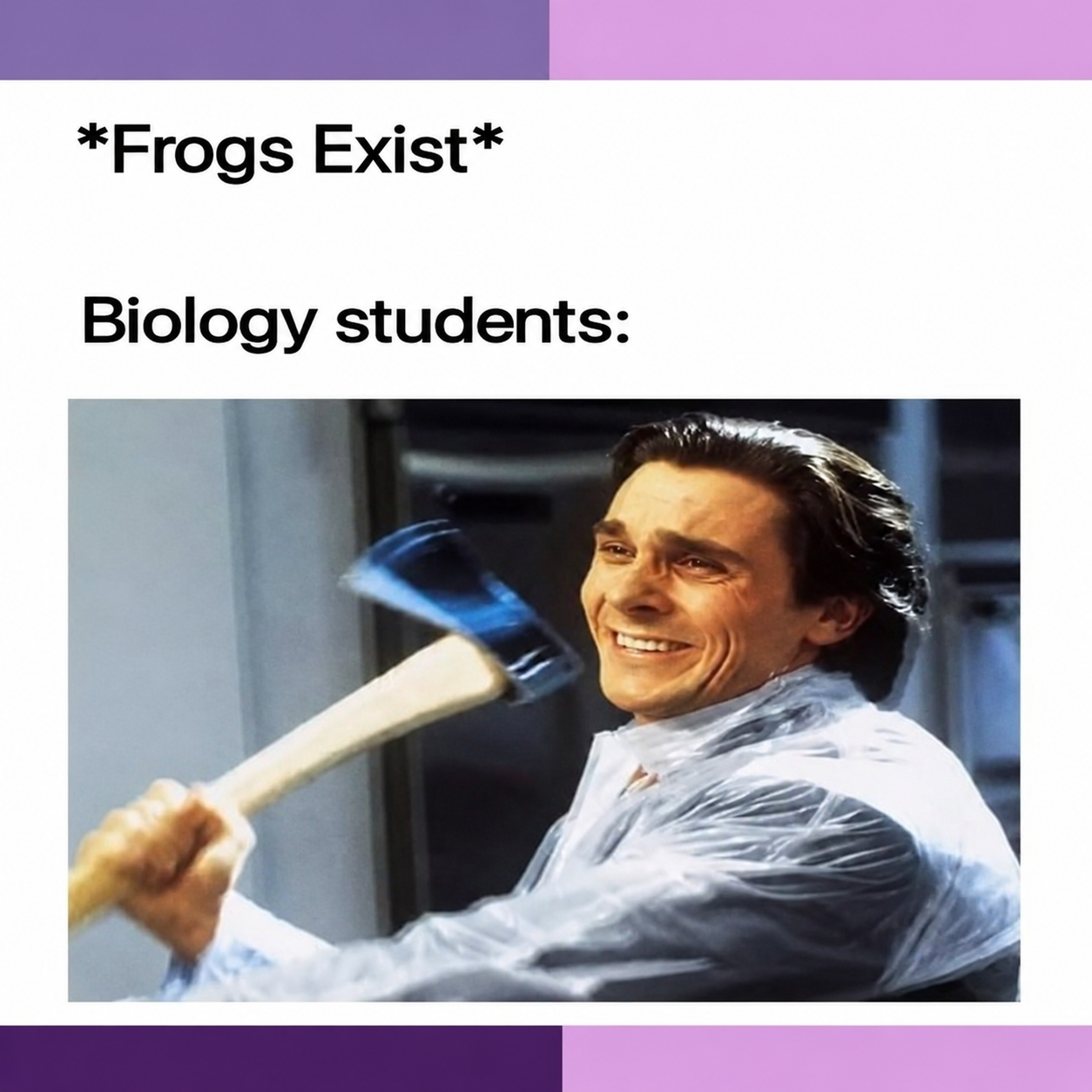 Biology Students Please Stand Up